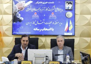گاز هیچ نیروگاهی و مشترکی در آذربایجان شرقی قطع نشده است