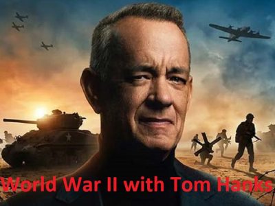مستند «World War II with Tom Hanks» جنگ جهانی دوم با تام هنکس